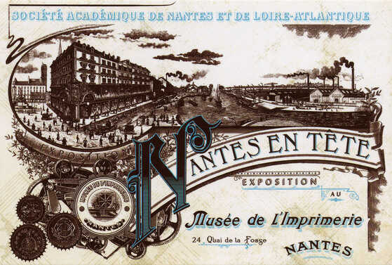 Carte de l’exposition Nantes en tête proposée en 2013 par la Société Académique de Nantes et de Loire-Atlantique au Musée de l’Imprimerie