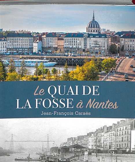 Couverture du livre «Le quai de la fosse à Nantes : autopsie d’un quartier mythique»