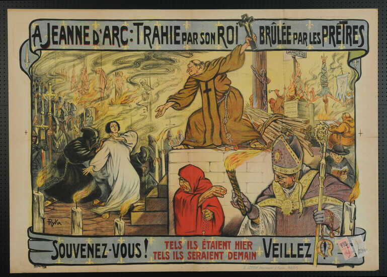 Affiche, <i>A Jeanne d'Arc : trahie par son roi, brûlée par les prêtres</i>