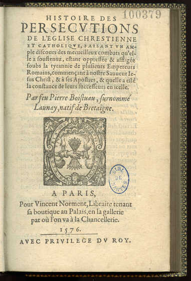 &nbsp<i>Histoire des persécutions de l'église chrétienne et catholique [etc.]</i>&nbsp